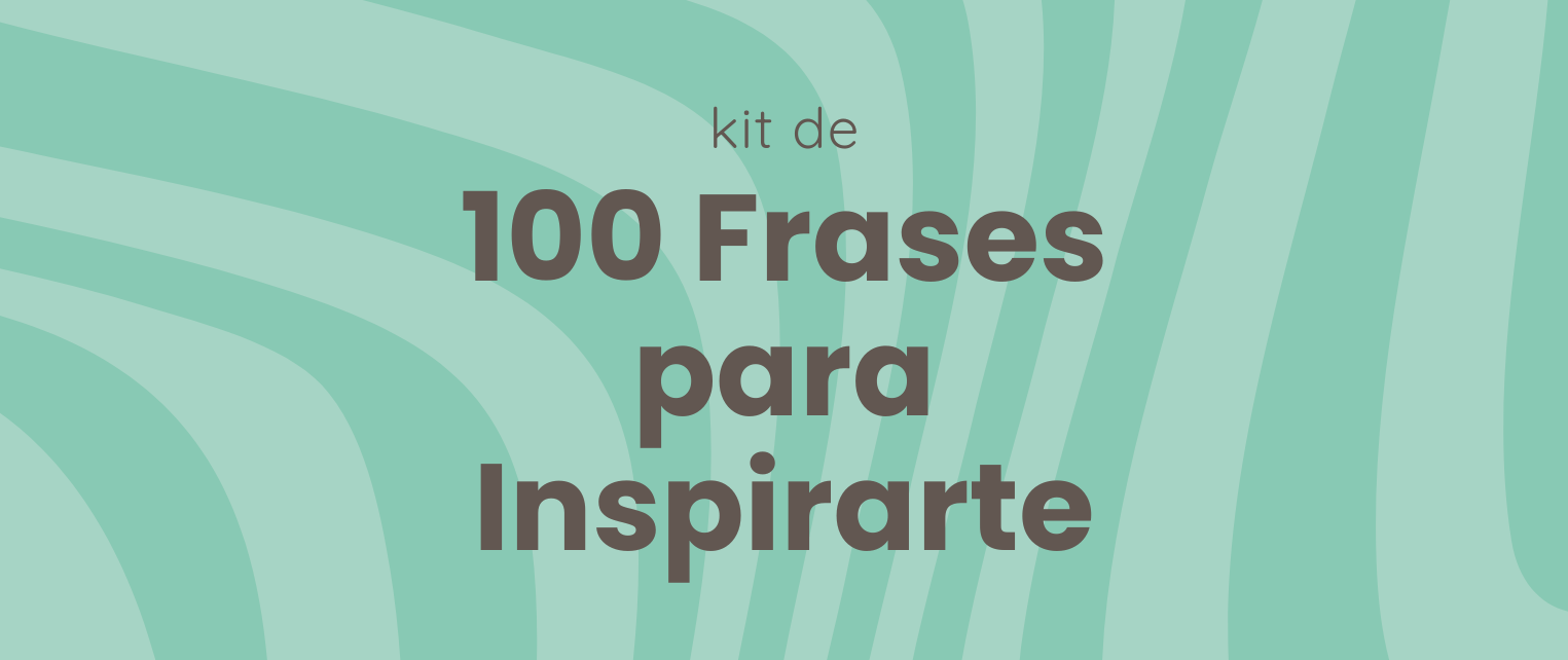 Kit 100 frases inspiradoras
